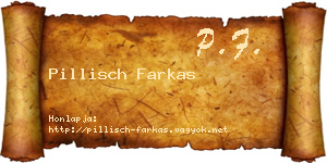 Pillisch Farkas névjegykártya